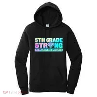 5th Grade Strong No Matter The Distance Distancing Learning Women's Hoodie thumb 0