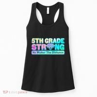 5th Grade Strong No Matter The Distance Distancing Learning Women's Tank Top thumb 0