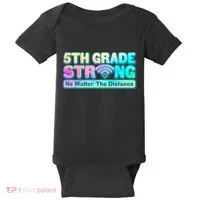 5th Grade Strong No Matter The Distance Distancing Learning Baby Bodysuit thumb 0