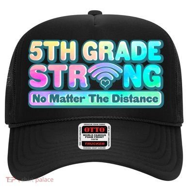 5th Grade Strong No Matter The Distance Distancing Learning Hat