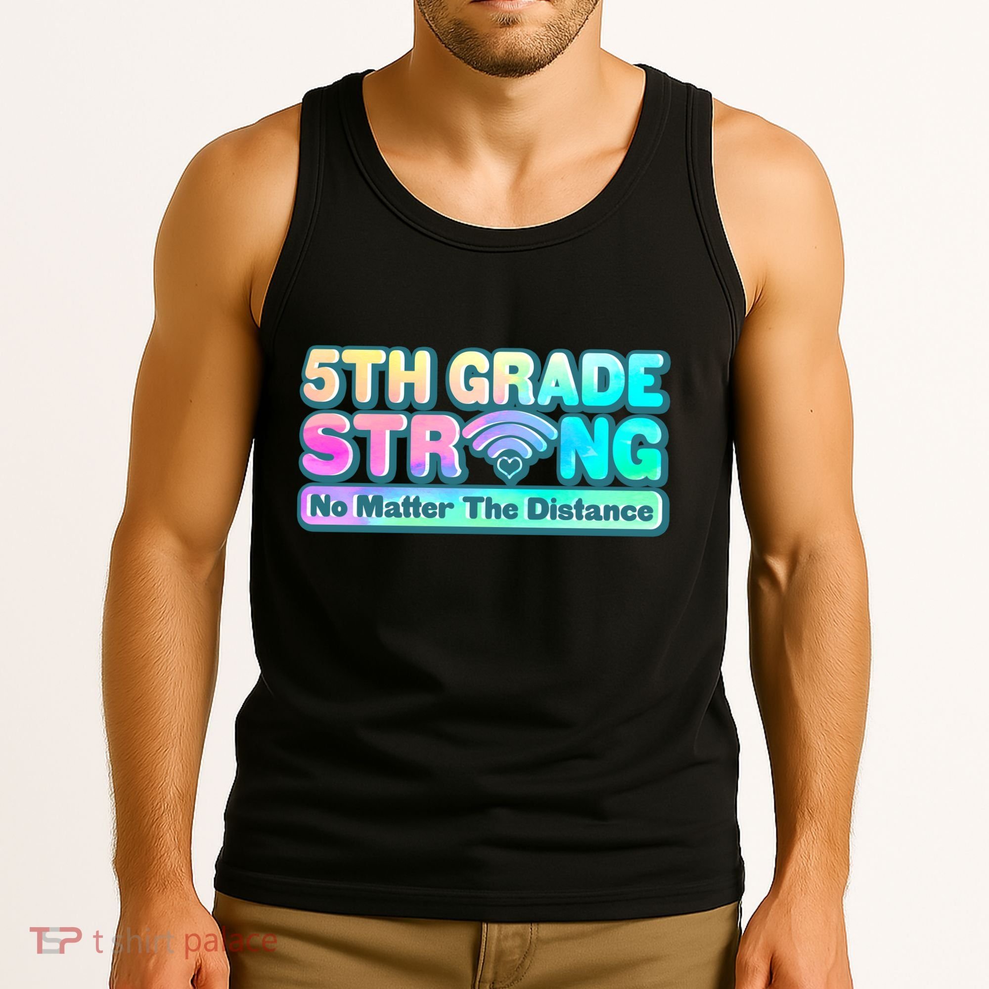 5th Grade Strong No Matter The Distance Distancing Learning Tank Top