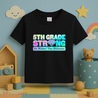 5th Grade Strong No Matter The Distance Distancing Learning Toddler T-Shirt thumb 3