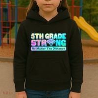 5th Grade Strong No Matter The Distance Distancing Learning Kids Hoodie thumb 3