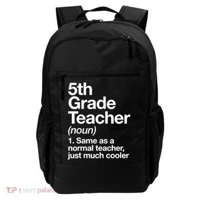 5th Grade Teacher Funny Definition Backpack
