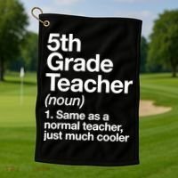 5th Grade Teacher Funny Definition Golf Towel thumb 1
