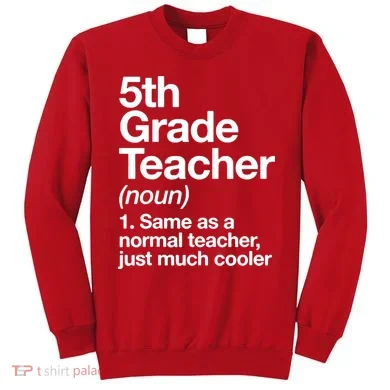 5th Grade Teacher Funny Definition Sweatshirt