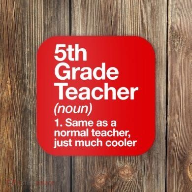 5th Grade Teacher Funny Definition Coaster