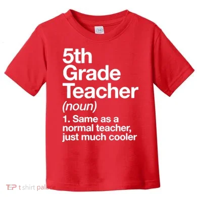 5th Grade Teacher Funny Definition Toddler T-Shirt