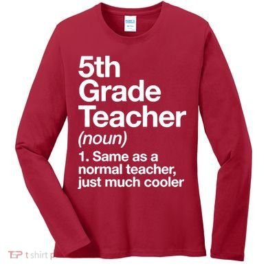 5th Grade Teacher Funny Definition Women's Long Sleeve Shirt