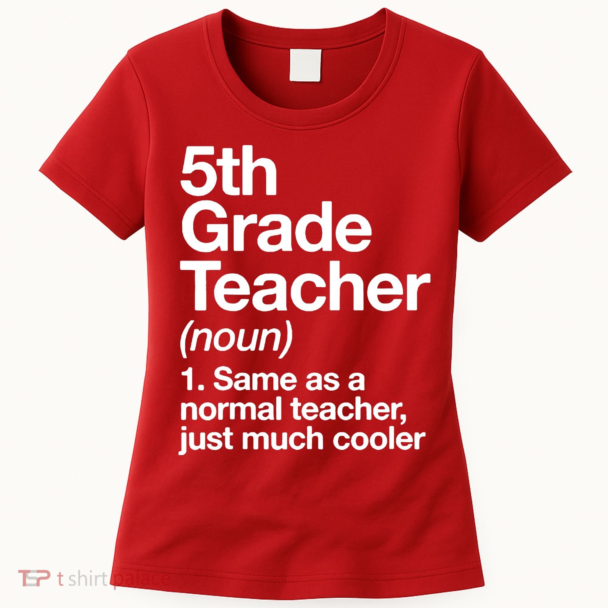 5th Grade Teacher Funny Definition Women's T-Shirt