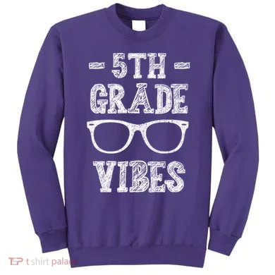 5th Grade Vibes Sweatshirt