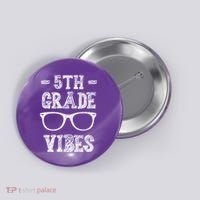 5th Grade Vibes Button thumb 0