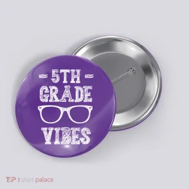 5th Grade Vibes Button