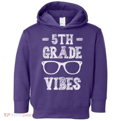 5th Grade Vibes Toddler Hoodie