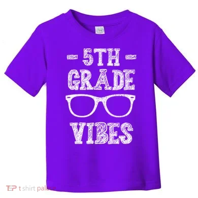 5th Grade Vibes Toddler T-Shirt