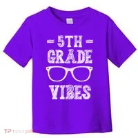 5th Grade Vibes Toddler T-Shirt thumb 0