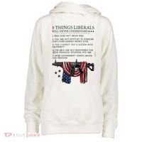 5 Thing Liberals Will Never Understand Womens Funnel Neck Pullover Hood thumb 0