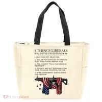 5 Thing Liberals Will Never Understand Tote Bag thumb 0