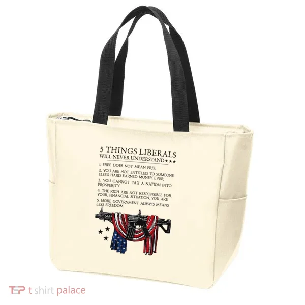 5 Thing Liberals Will Never Understand Tote Bag
