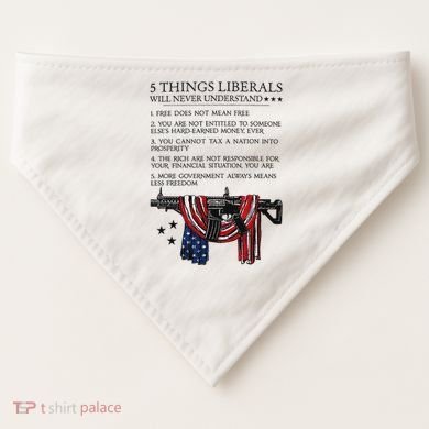5 Thing Liberals Will Never Understand USA-Made Doggie Bandana