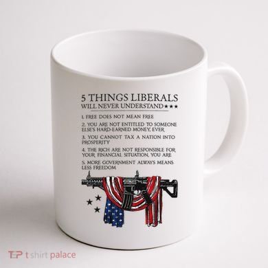 5 Thing Liberals Will Never Understand Coffee Mug back