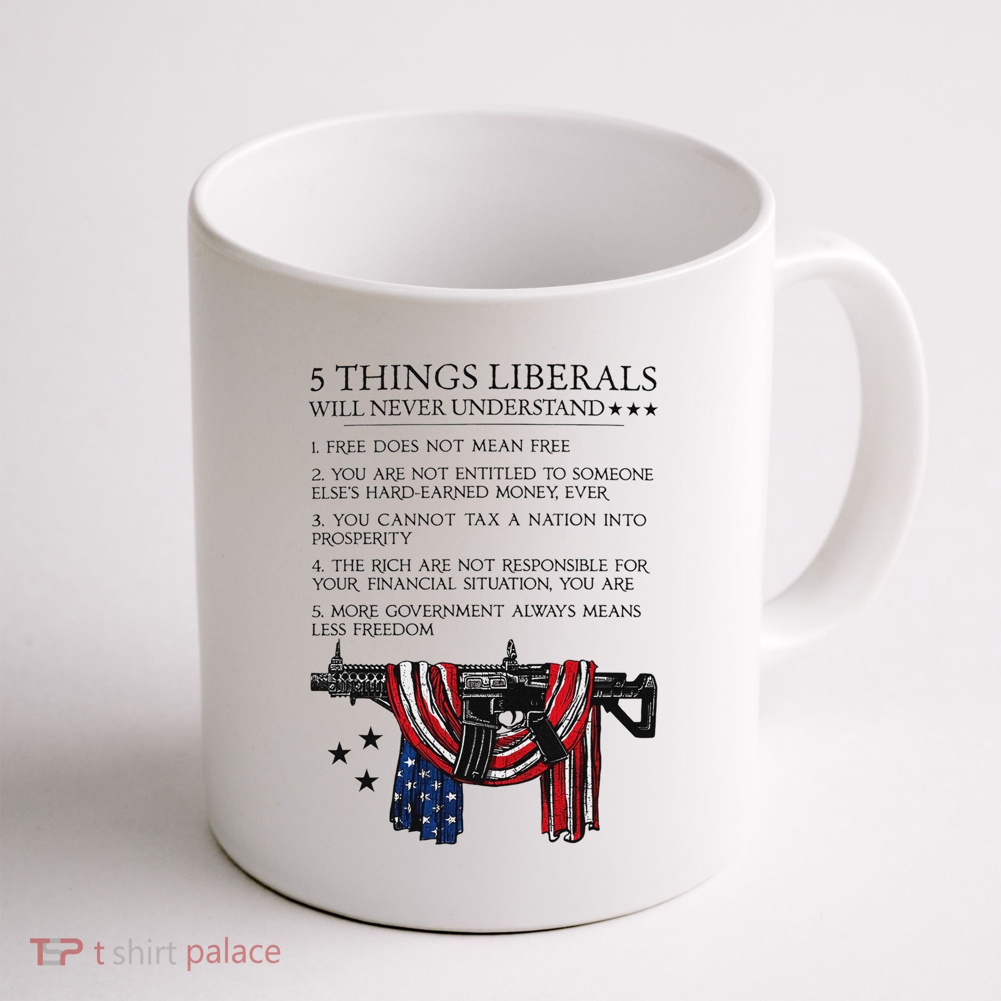 5 Thing Liberals Will Never Understand Coffee Mug