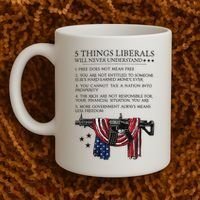 5 Thing Liberals Will Never Understand Coffee Mug thumb 2