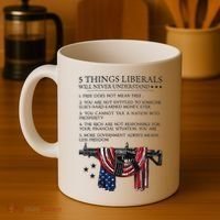 5 Thing Liberals Will Never Understand Coffee Mug thumb 4