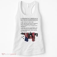 5 Thing Liberals Will Never Understand Women's Tank Top thumb 0