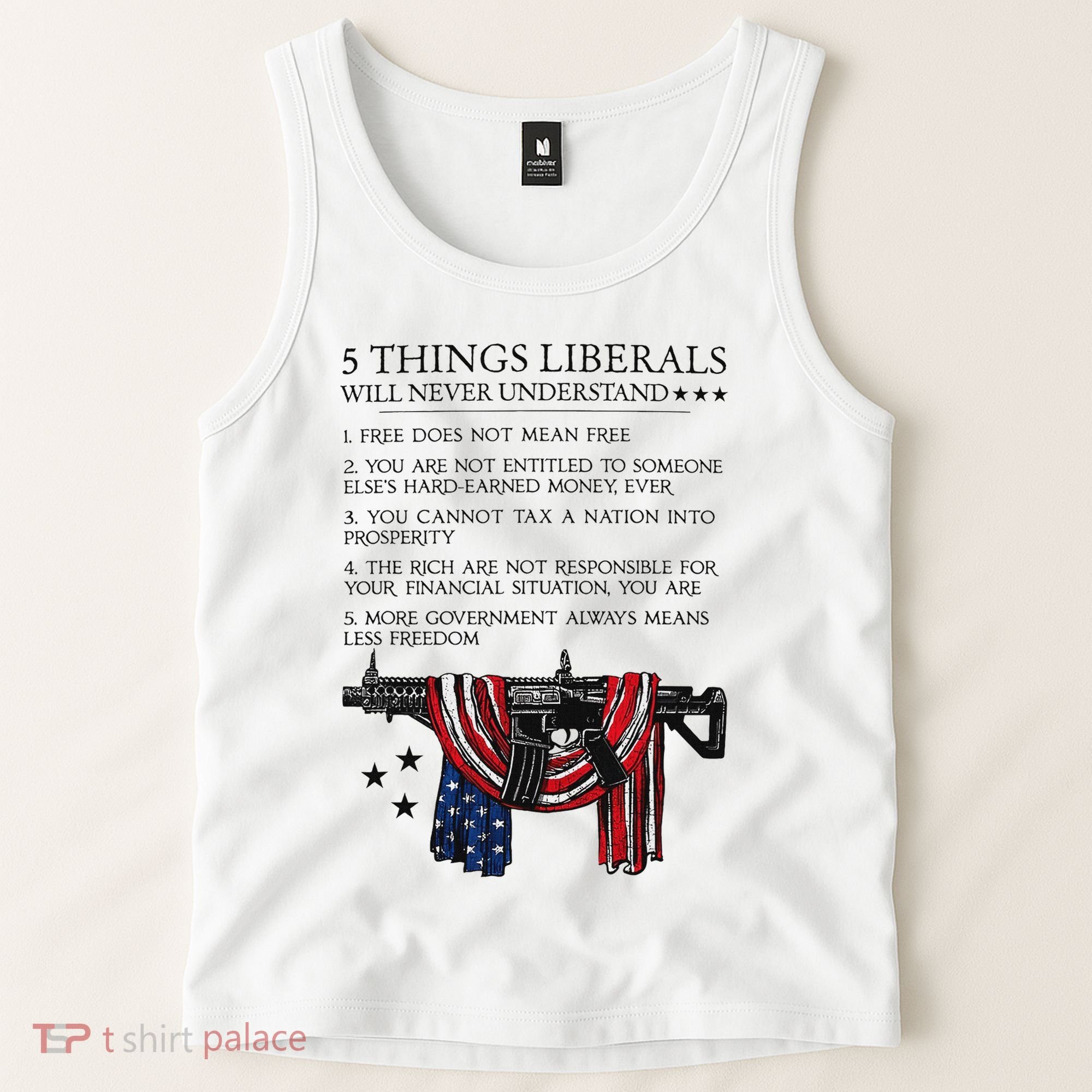 5 Thing Liberals Will Never Understand Tank Top