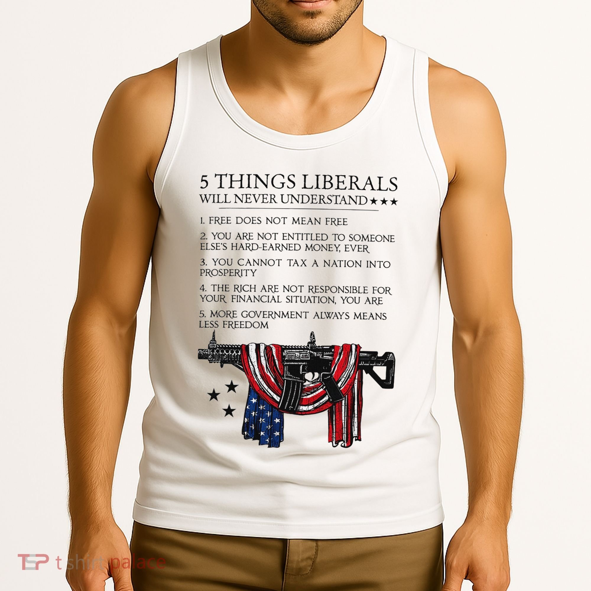 5 Thing Liberals Will Never Understand Tank Top