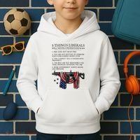 5 Thing Liberals Will Never Understand Kids Hoodie thumb 2