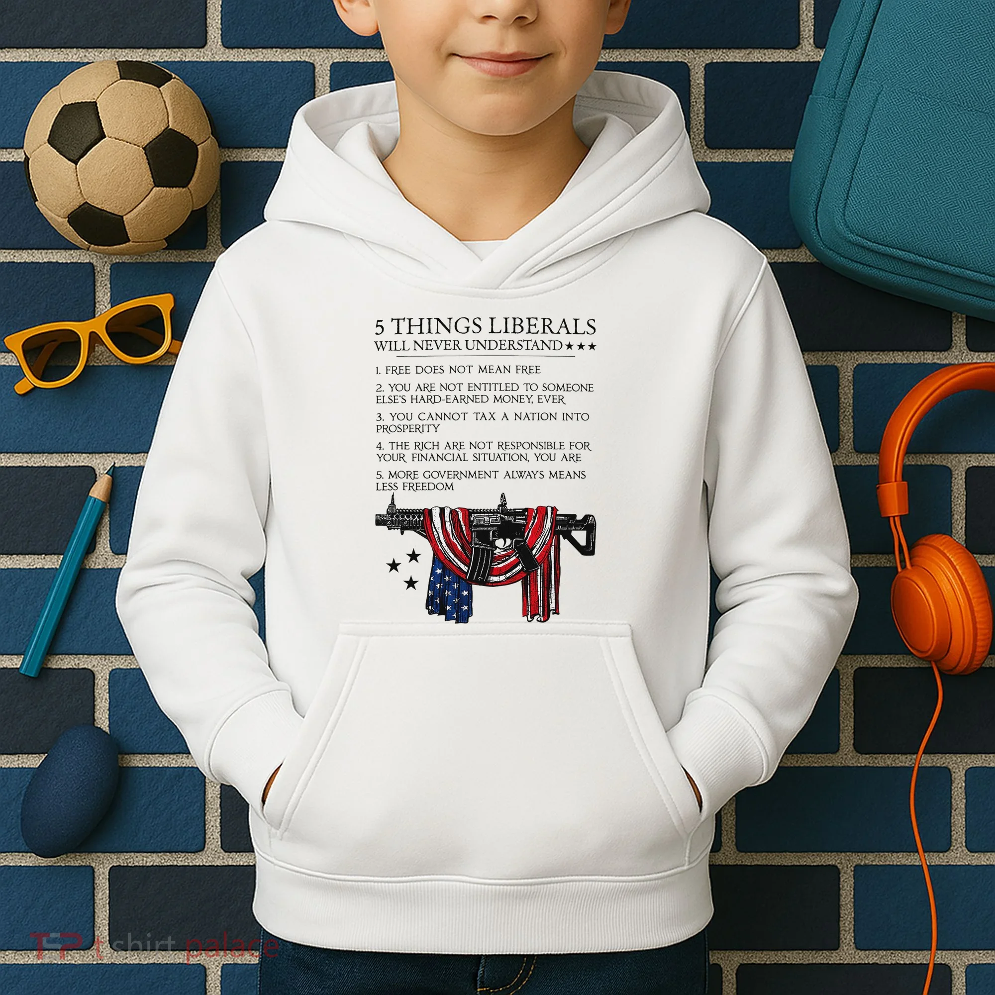 5 Thing Liberals Will Never Understand Kids Hoodie