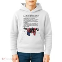 5 Thing Liberals Will Never Understand Kids Hoodie thumb 4