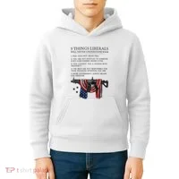 5 Thing Liberals Will Never Understand Kids Hoodie thumb 4