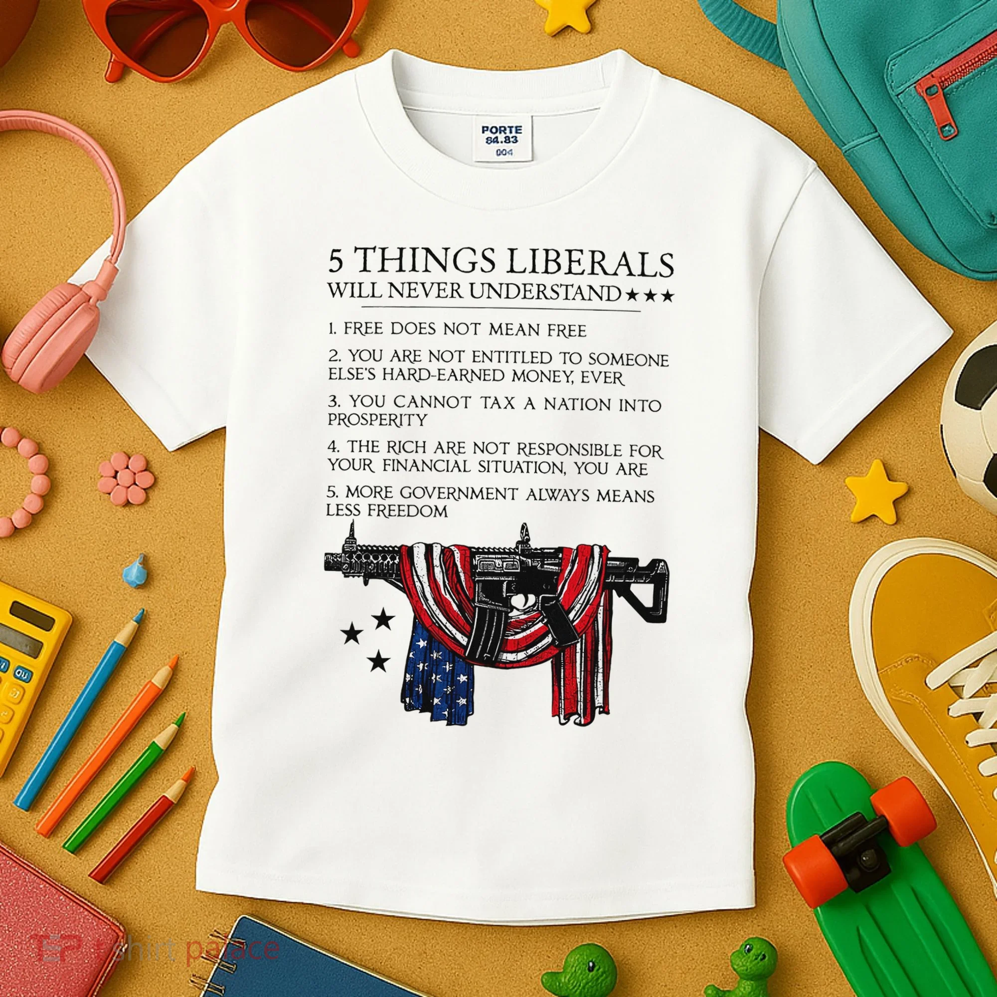 5 Thing Liberals Will Never Understand Kids T-Shirt