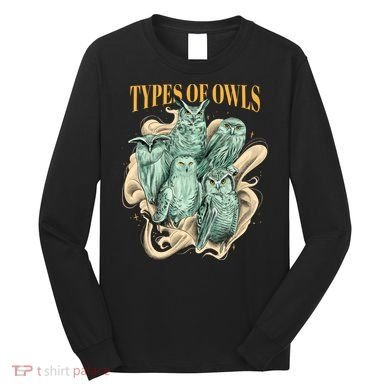 5 Types Of Owls Long Sleeve Shirt