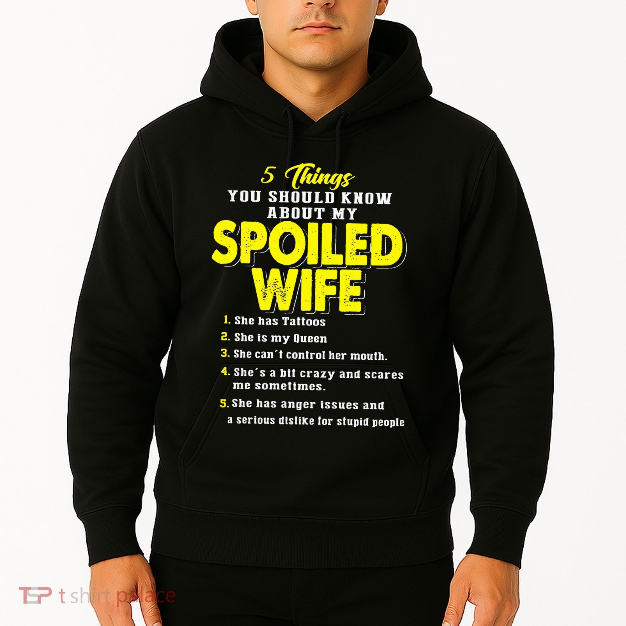 5 Things You Should Know About My Spoiled Wife Hoodie