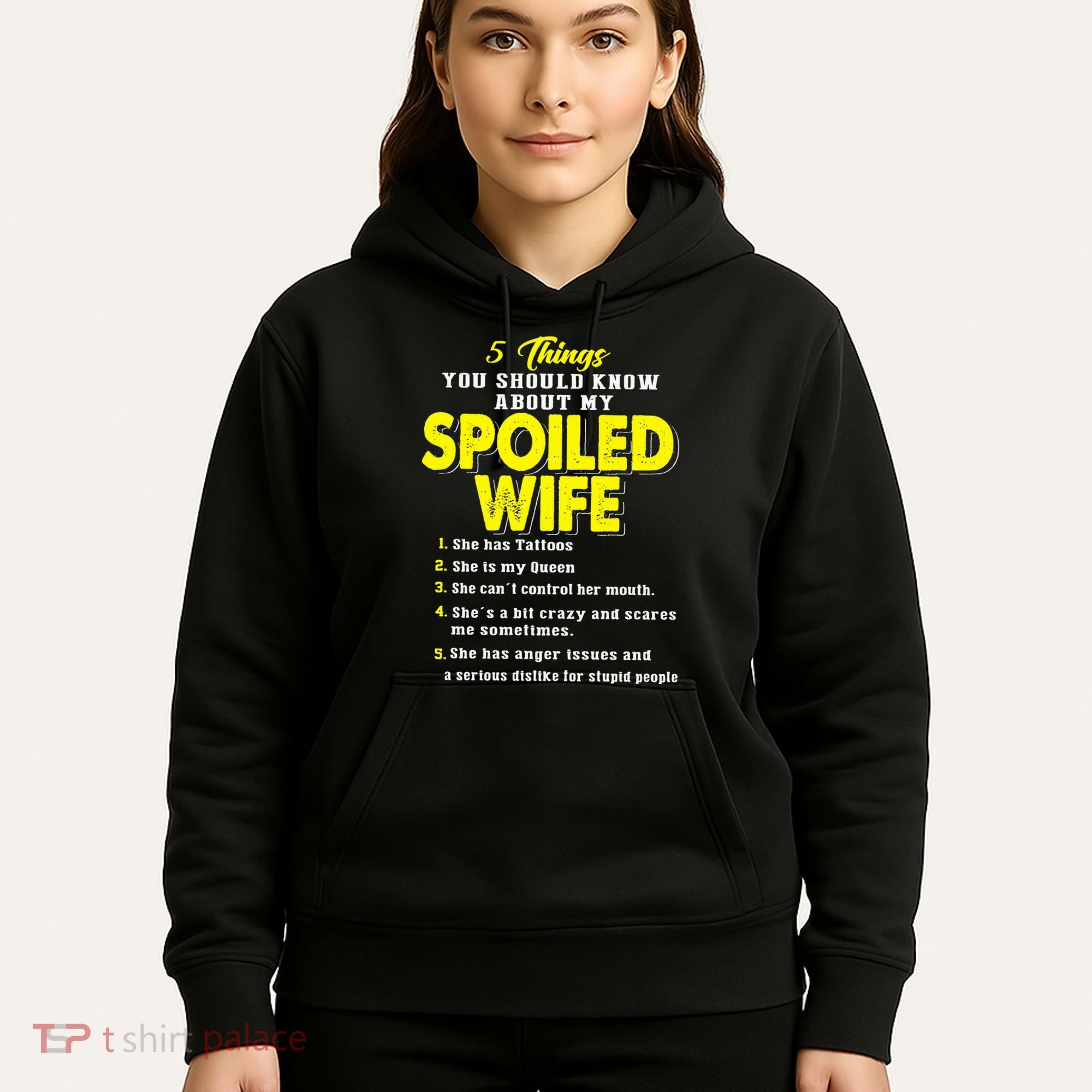 5 Things You Should Know About My Spoiled Wife Hoodie