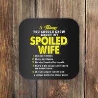 5 Things You Should Know About My Spoiled Wife Coaster thumb 0
