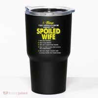 5 Things You Should Know About My Spoiled Wife Tumbler thumb 0