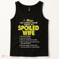 5 Things You Should Know About My Spoiled Wife Tank Top thumb 2
