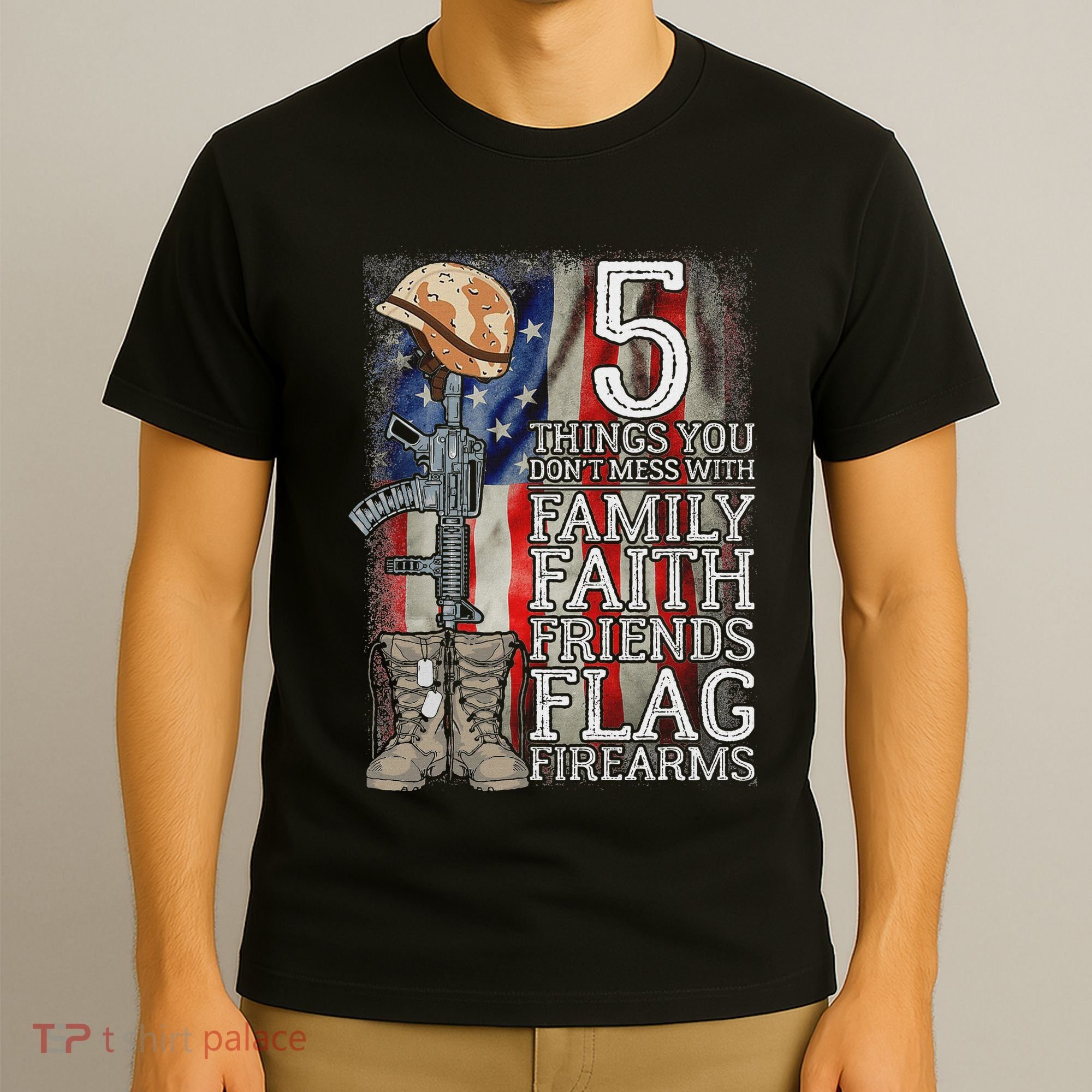 5 Things You Dont Mess With For Proud Patriotic American T-Shirt