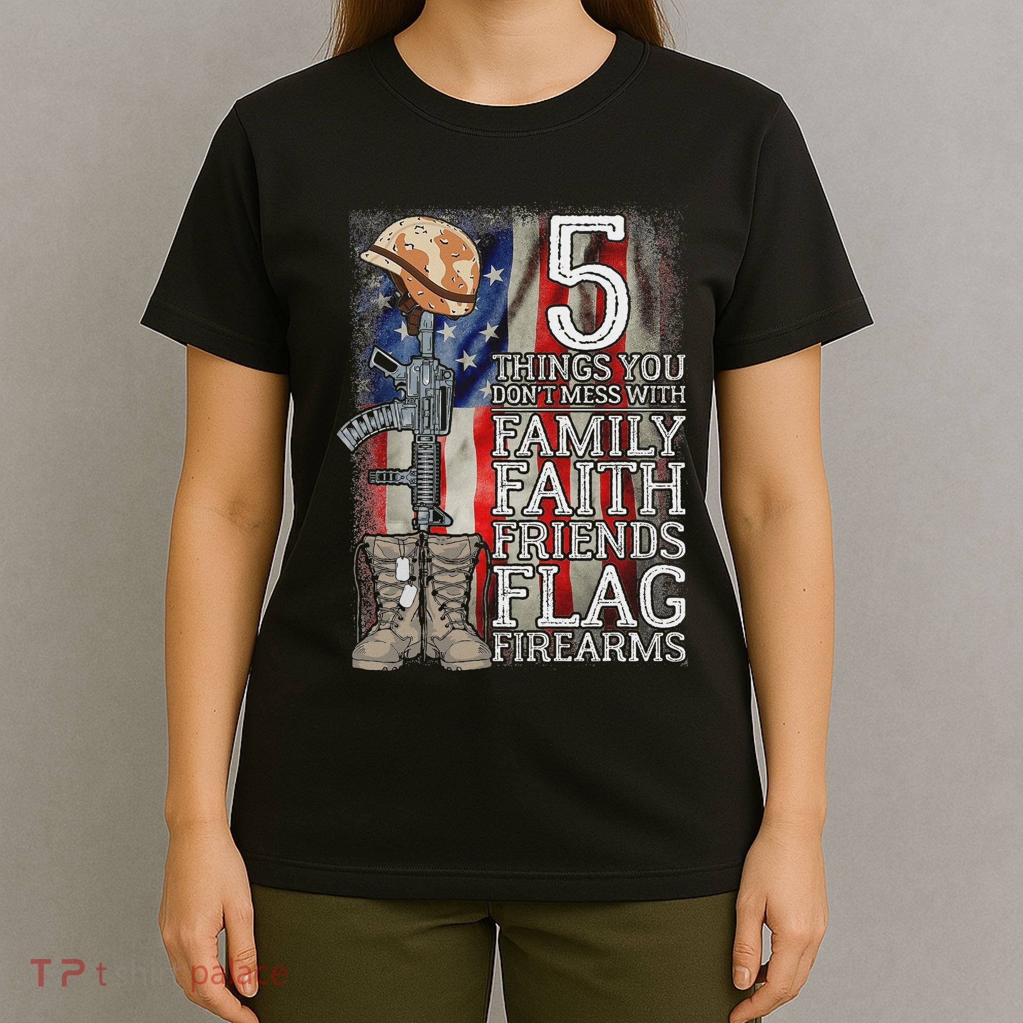 5 Things You Dont Mess With For Proud Patriotic American T-Shirt