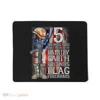 5 Things You Dont Mess With For Proud Patriotic American Mousepad thumb 0