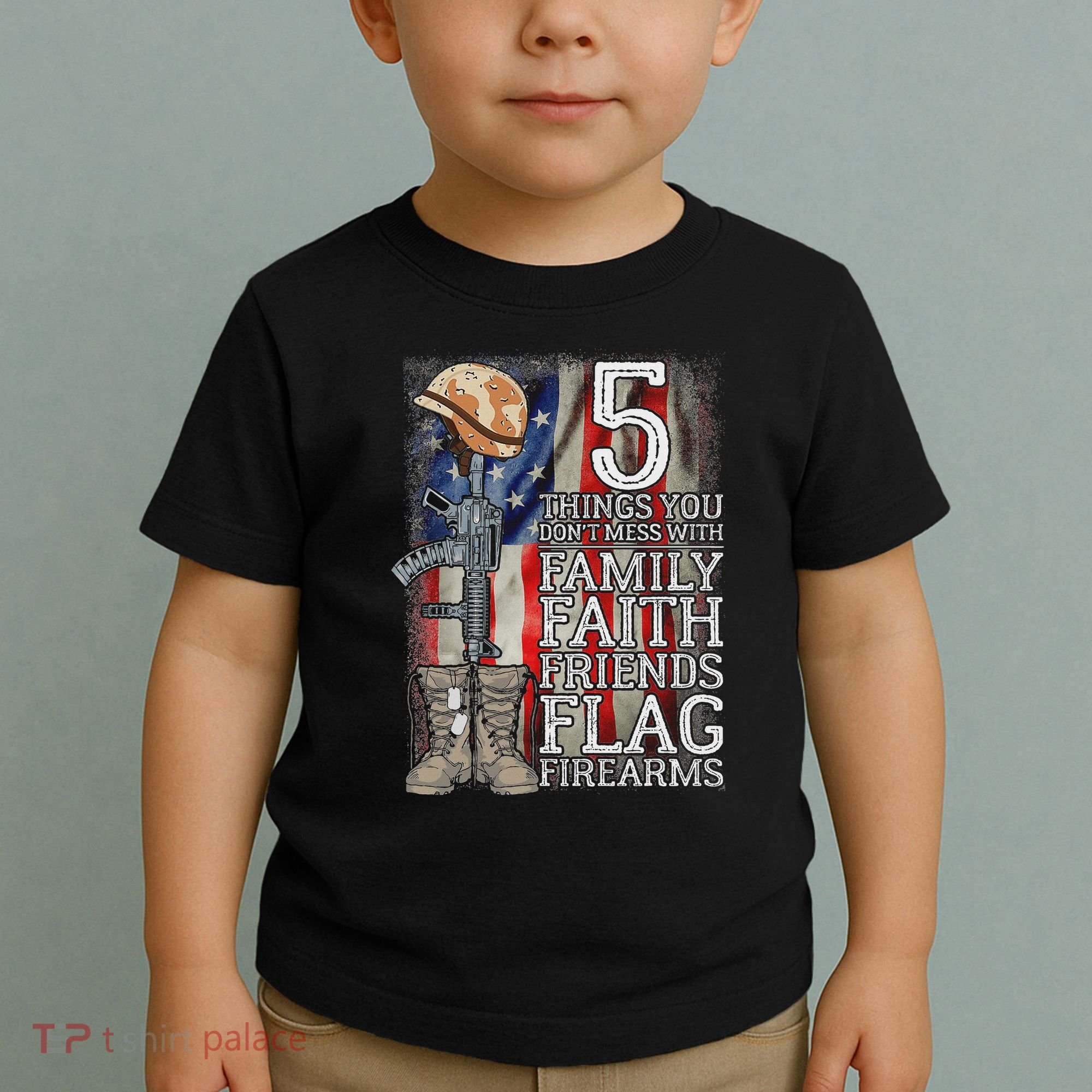 5 Things You Dont Mess With For Proud Patriotic American Toddler T-Shirt
