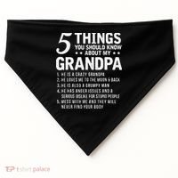 5 Things You Should Know About My Grandpa Funny Grampa Gift USA-Made Doggie Bandana thumb 0