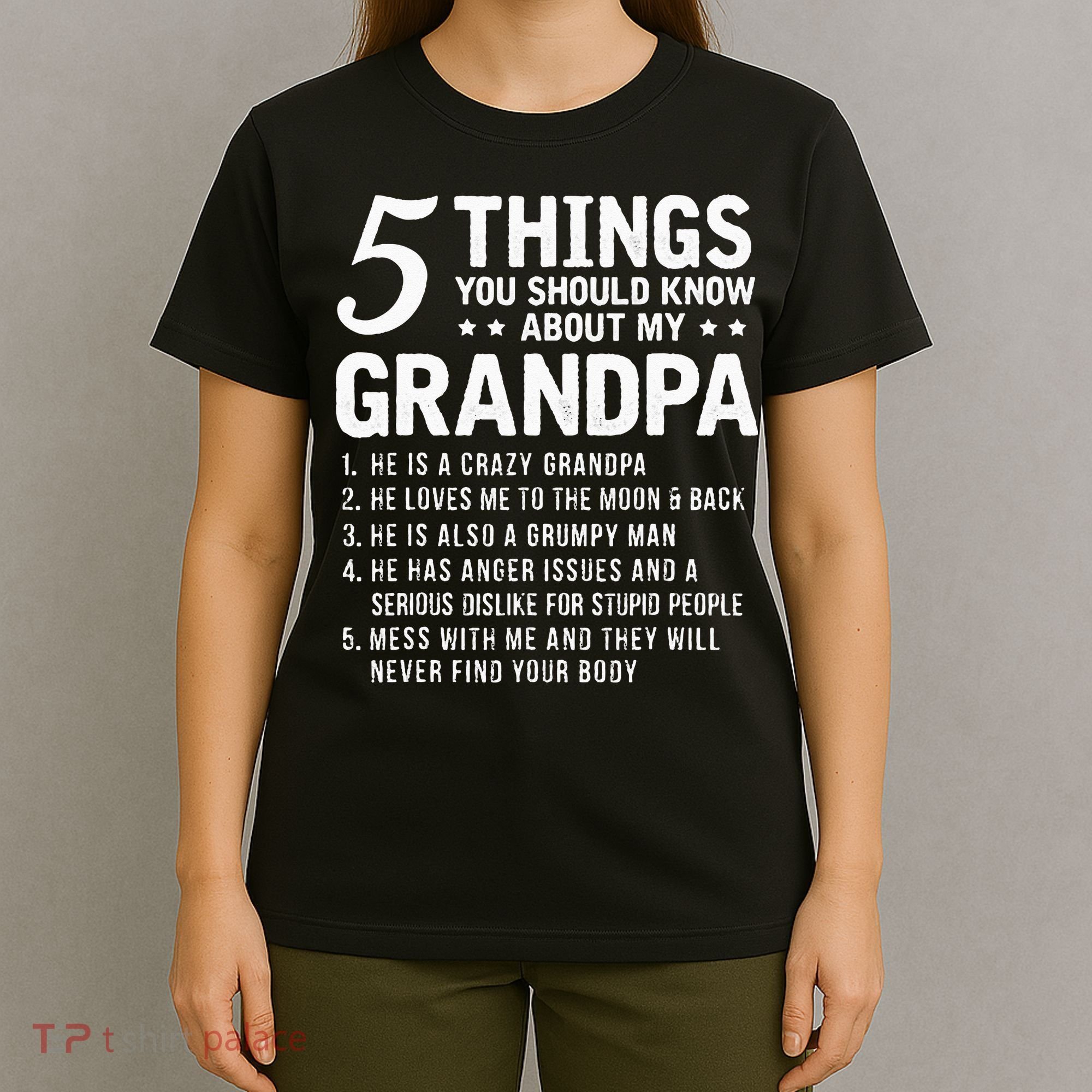 5 Things You Should Know About My Grandpa Funny Grampa Gift T-Shirt