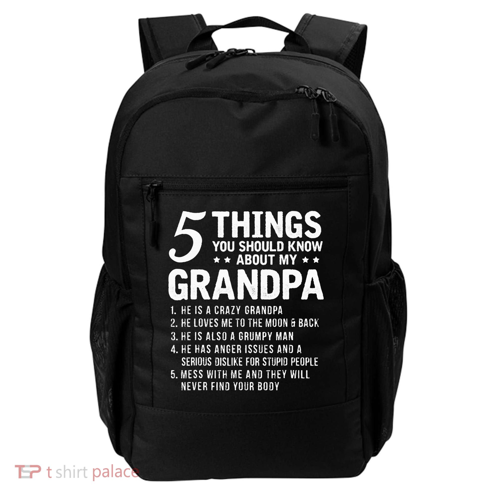 5 Things You Should Know About My Grandpa Funny Grampa Gift Backpack