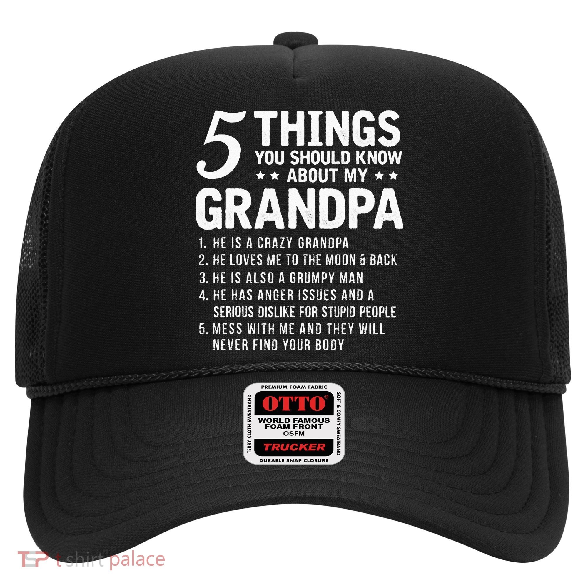 5 Things You Should Know About My Grandpa Funny Grampa Gift Hat